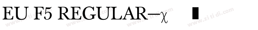 EU F5 REGULAR字体转换